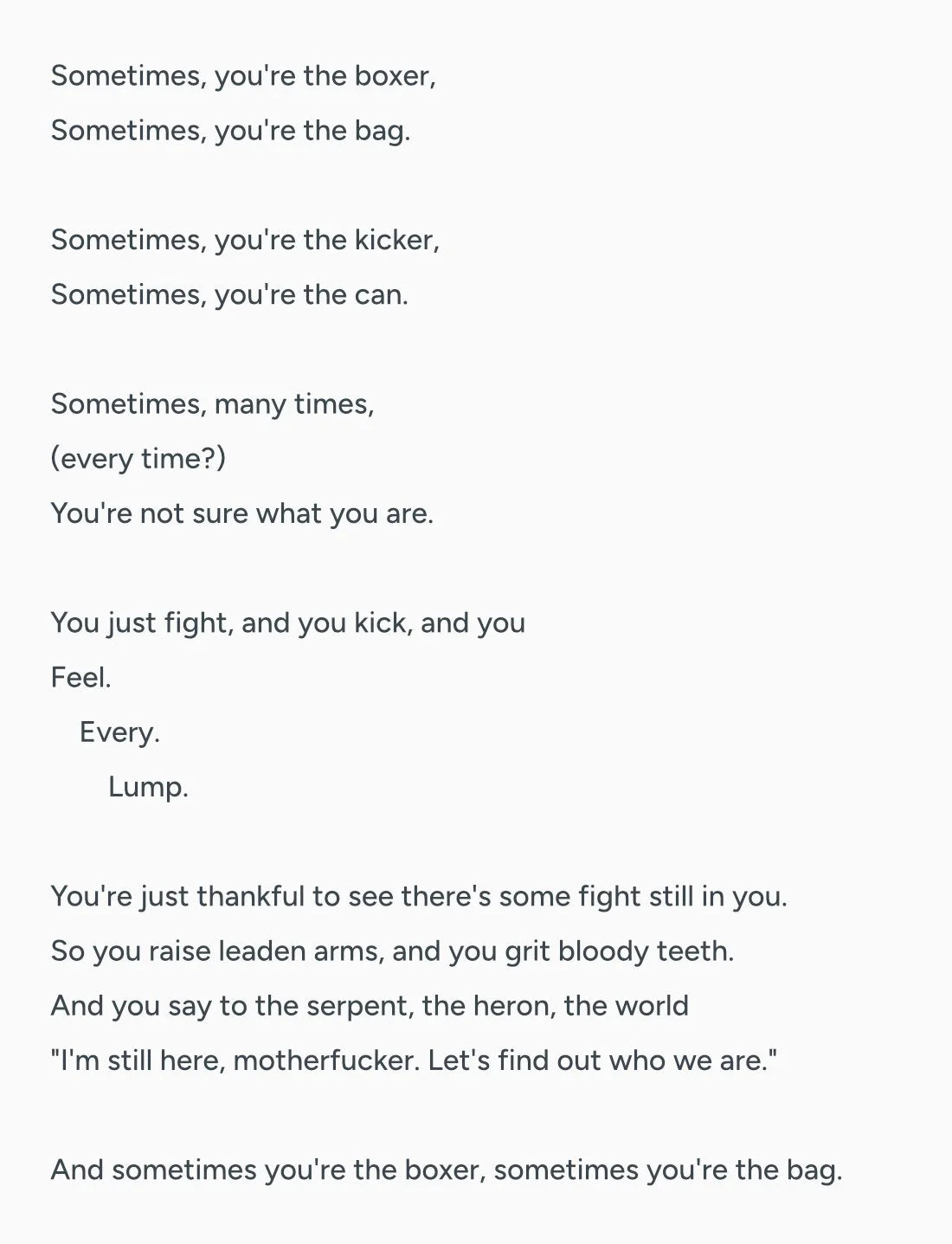 Sometimes you're the boxer, sometimes you're the bag - Part 1